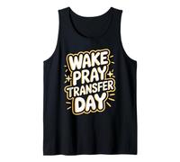 Cool Wake Pray Transfer Day IVF Pregnancy Tank Top