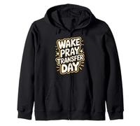 Cool Wake Pray Transfer Day IVF Pregnancy Zip Hoodie
