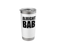 Cool West Midlands Brummie Dialect Pocket Motif Alright BAB Stainless Steel Insulated Tumbler