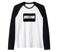 Cool What a Pain Statement Graphic Raglan Baseball Tee