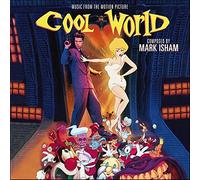 Cool World (Soundtrack) by Mark Isham