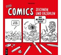 Coole Comics zeichnen und erzahlen: Das Mitmach-Buch, Dietrich, Dietrich,.