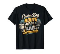 Cooler Bag Route Made The Lab Schedule Medical Courier T-Shirt