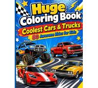 Coolest Cars and Trucks: Huge Coloring Book 80 Awesome Rides for Kids