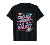 Coolest Mom in The Galaxy Cosmic Space Mother's Day T-Shirt