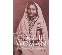 Coolie Woman : The Odyssey of Indenture