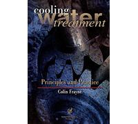 Cooling Water Treatment: Principles and Practice