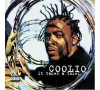 COOLIO - It Takes a Thief by COOLIO