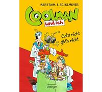 Coolman und ich 08. Geht nicht gibt's nicht