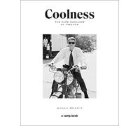 Coolness: The Pure Elegance of Freedom