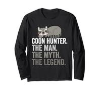 Coon Hunter The Man The Myth The Legend Long Sleeve T-Shirt