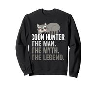 Coon Hunter The Man The Myth The Legend Sweatshirt