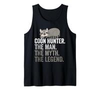 Coon Hunter The Man The Myth The Legend Tank Top