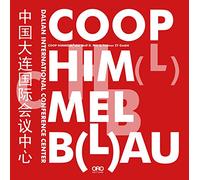 Coop Himmelb(l)au: Dalian International Conference Center