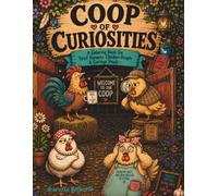 Coop of Curiosities: A Coloring Book for Tired Humans, Chicken People, & Curious Souls