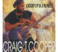 Cooper, Craig T. - Caught Up In A Moment