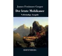 Cooper - Der letzte Mohikaner Vollstndige Ausgabe - New hardback or c - X555z
