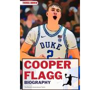 COOPER FLAGG BIOGRAPHY: The Rise of a Generational Talent