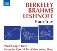 COOPER/KERR/WEISS - BERKELEY/BRAHMS:HORN TRIOS