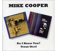 Cooper Mike - Do I Know You/Trout Steel