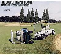 Cooper Temple Clause - Film-Maker/Been Training Dogs