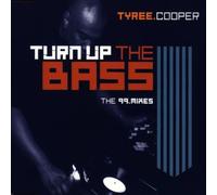Cooper, Tyree - Turn Up the Bass 99