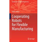 Cooperating Robots for Flexible Manufacturing