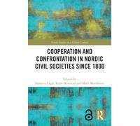 Cooperation and Confrontation in Nordic Civil Societies since 1800