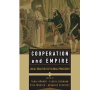 Cooperation and Empire: Local Realities of Global Processes