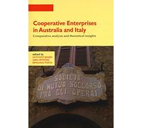Cooperative enterprises in Australia and Italy. Comparative analysis and theoretical insights