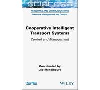 Cooperative Intelligent Transport Systems : Control and Management