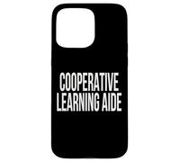 Cooperative Learning Aide Appreciation Day For Work Week Case for iPhone 15 Pro Max