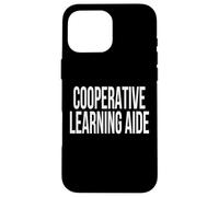 Cooperative Learning Aide Appreciation Day For Work Week Case for iPhone 16 Pro Max