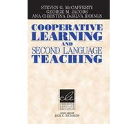 Cooperative Learning and Second Language Teaching (Cambridge Language Education)