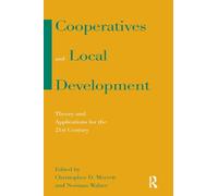 Cooperatives and Local Development: Theory and Applications for the 21st Century