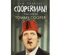 Cooperman!: The Life of Tommy Cooper