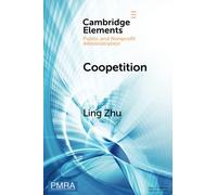 Coopetition: How Interorganizational Collaboration Shapes Hospital Innovation in Competitive Environments (Elements in Public and Nonprofit Administration)