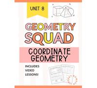 Coordinate Geometry Workbook for High School: Distance, Midpoint, Proof & Equation of a Circle Practice (Geometry Squad)