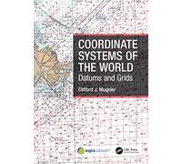 Coordinate Systems of the World: Datums and Grids