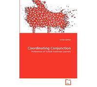 Coordinating Conjunction: Preferences of Turkish Freshman Learners