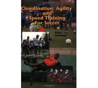 Coordination, Agility and Speed Training for Soccer