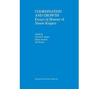 Coordination and Growth : Essays in Honour of Simon K. Kuipers, Kuper, H.<-