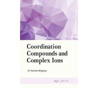 Coordination Compounds and Complex Ions