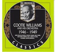 Cootie Williams And His Orchestra: 1946 - 1949;THE CHRONOLOGICAL CLASSICS