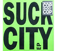 Cop Shoot Cop - Suck City [12" VINYL]