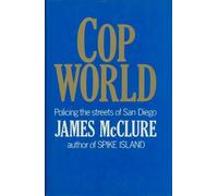 Cop World: Policing the Streets of San Diego