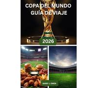 COPA DEL MUNDO GUÍA DE VIAJE 2026