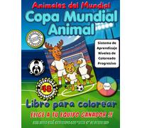 Copa Mundial Animal: Animales del Mundial Libro para colorear