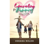 Coparenting for Dummies: Keep the Peace, Raising Great Kids & Staying Sane