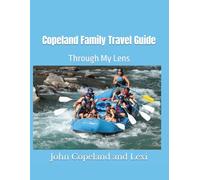 Copeland Family Travel Guide: Through My Lens